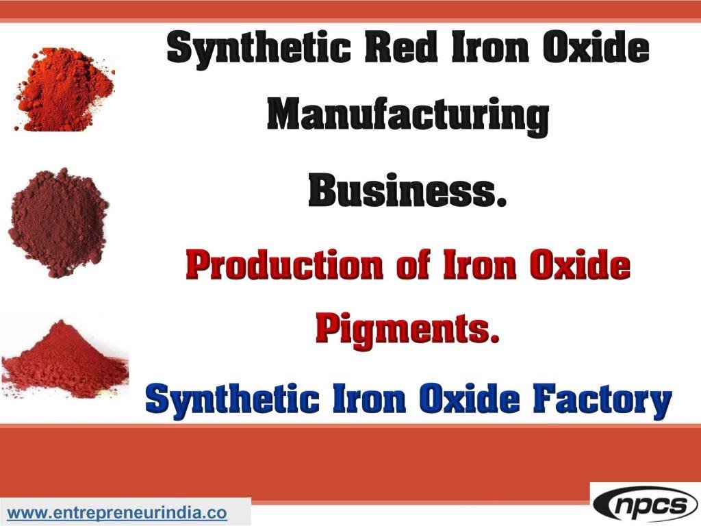 Start a Synthetic Red Iron Oxide Manufacturing Business