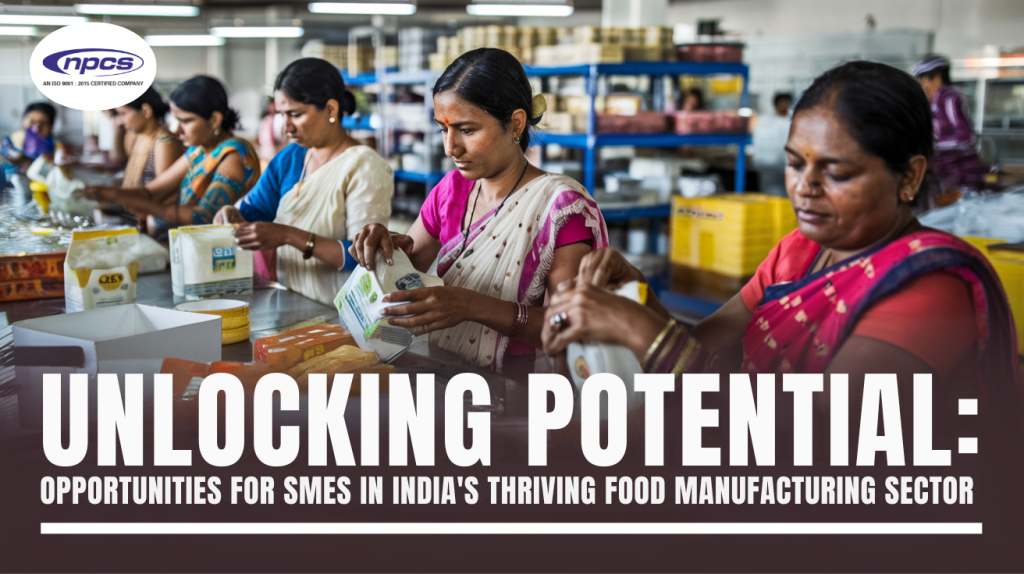 Image highlighting opportunities for SMEs in India's food manufacturing sector